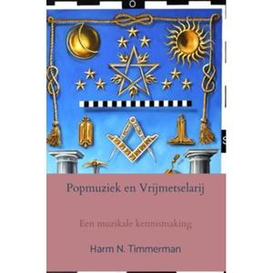 Brave New Books Popmuziek En Vrijmetselarij - Harm N. Timmerman