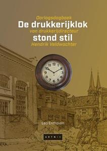 Leo Enthoven De drukkerijklok stond stil -   (ISBN: 9789490548445)