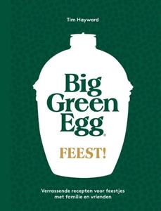 Tim Hayward Big Green Egg Feest! -   (ISBN: 9789022339992)
