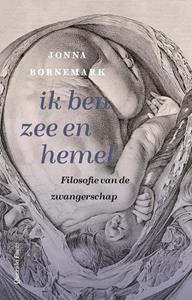Jonna Bornemark Ik Ben Zee En Hemel -   (ISBN: 9789021477671)