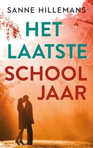 Sanne Hillemans Het laatste schooljaar -   (ISBN: 9789047208532)