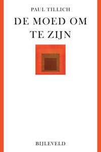 Paul Tillich De moed om te zijn -   (ISBN: 9789061317265)