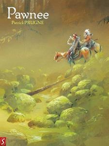 Patrick Prugne Pawnee -   (ISBN: 9789463067195)