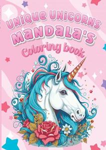 Hugo Elena Unique Unicorns Mandala's -   (ISBN: 9789464806397)