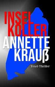 Annette Krauß Inselkoller -   (ISBN: 9789403697321)