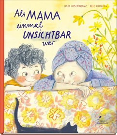 Klett Kinderbuch Verlag Als Mama einmal unsichtbar war