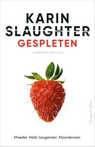 Karin Slaughter Gespleten -   (ISBN: 9789402713411)