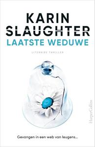 Karin Slaughter Laatste weduwe -   (ISBN: 9789402713428)
