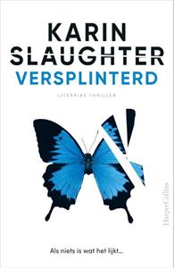 Karin Slaughter Versplinterd -   (ISBN: 9789402713442)