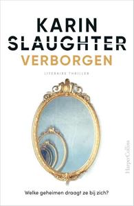 Karin Slaughter Verborgen -   (ISBN: 9789402713930)