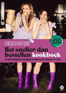 Elise Gruppen-Schouwerwou, Nina de Bruijn Chickslovefood: Het sneller dan bestellen-kookboek -   (ISBN: 9789083174877)