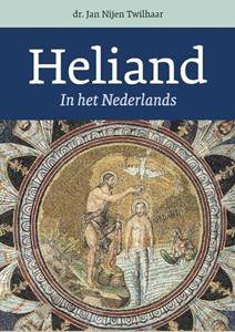 Jan Nijen Twilhaar Heliand -   (ISBN: 9789023259688)