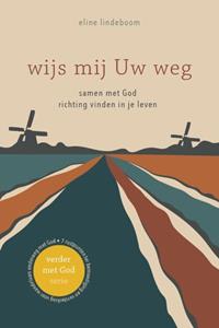 Eline Lindeboom Wijs mij Uw weg -   (ISBN: 9789083176512)