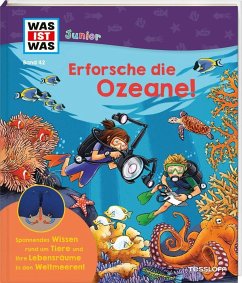 Tessloff / Tessloff Verlag Ragnar Tessloff GmbH & Co. KG WAS IST WAS Junior Band 42 Erforsche die Ozeane