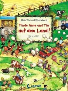 Loewe / Loewe Verlag Finde Anne und Tim auf dem Land!Finde Anne und Tim in der Stadt!