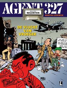 Martin Lodewijk Agent 327 dossier 19 • De vlucht van vroeger -   (ISBN: 9789088868658)