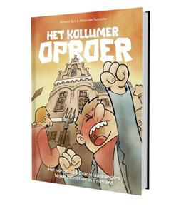 Alexander Russchen, Richard Bos Het Kollumer oproer -   (ISBN: 9789492052940)