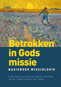 Jan van 't Spijker Betrokken in Gods missie -   (ISBN: 9789043537711)