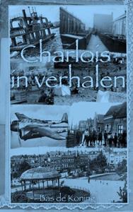 Bas de Koning Charlois in verhalen -   (ISBN: 9789464804140)