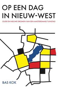 Bas Kok Op een dag in Nieuw-West -   (ISBN: 9789082457575)