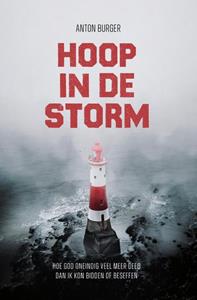 Anton Burger Hoop in de storm -   (ISBN: 9789083229171)