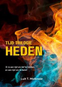 Luit T. Molenaar tijd trilogie HEDEN -   (ISBN: 9789403689296)