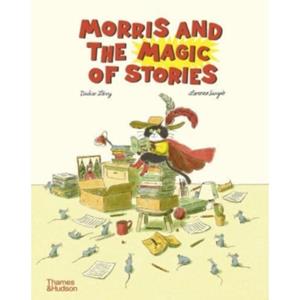 Thames & Hudson Morris And The Magic Of Stories - Lorenzo Sangió