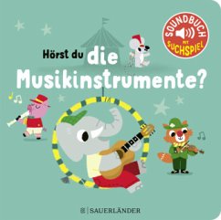 FISCHER Sauerländer Hörst du die Musikinstrumente℃ (Soundbuch)