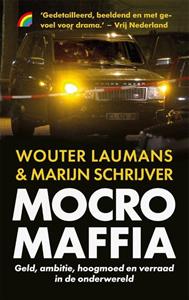 Marijn Schrijver, Wouter Laumans Mocro Maffia -   (ISBN: 9789041714954)