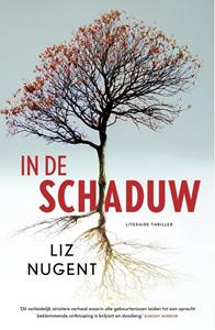 Liz Nugent In de schaduw -   (ISBN: 9789044935226)
