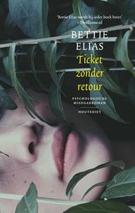 Bettie Elias Ticket zonder retour -   (ISBN: 9789052402192)