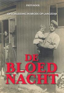Frits Kool De Bloednacht -   (ISBN: 9789464379464)