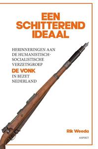 Rik Weeda Een schitterend ideaal -   (ISBN: 9789464629743)