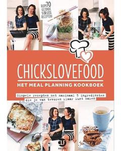 Elise Gruppen-Schouwerwou, Nina de Bruijn Chickslovefood: Het meal planning-kookboek -   (ISBN: 9789082859881)