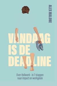Alex Malone Vandaag is de deadline -   (ISBN: 9789493089365)