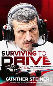 Guenther Steiner Surviving to Drive -   (ISBN: 9789021477442)
