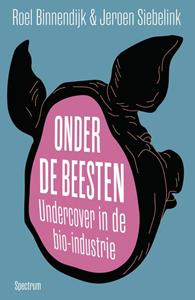 Jeroen Siebelink, Roel Binnendijk Onder de beesten -   (ISBN: 9789000389629)