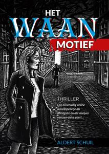 Aldert Schuil Het waanmotief -   (ISBN: 9789083242859)