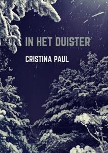 Cristina Paul In het duister -   (ISBN: 9789464183856)