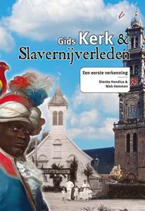 Dienke Hondius, Niek Hemmen Gids Kerk & slavernijverleden -   (ISBN: 9789460229817)
