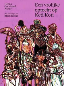 Henna Goudzand Nahar Een vrolijke optocht op Keti Koti -   (ISBN: 9789000388745)