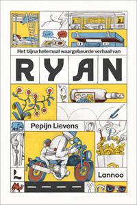 Pepijn Lievens Het bijna helemaal waargebeurde verhaal van Ryan -   (ISBN: 9789401494540)
