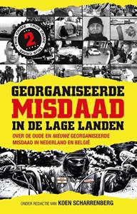 Koen Scharrenberg Georganiseerde misdaad in de Lage Landen, deel 2 -   (ISBN: 9789089758507)