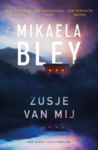 Mikaela Bley Zusje van mij -   (ISBN: 9789400515253)