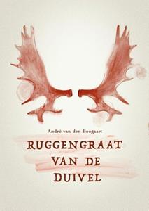 André van den Boogaart Ruggengraat van de Duivel -   (ISBN: 9789464811605)