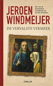 Jeroen Windmeijer De vervalste Vermeer -   (ISBN: 9789402769142)