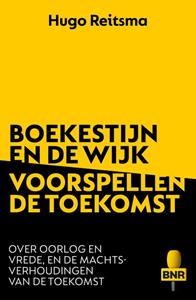 Hugo Reitsma Boekestijn & De Wijk voorspellen de toekomst -   (ISBN: 9789400516694)