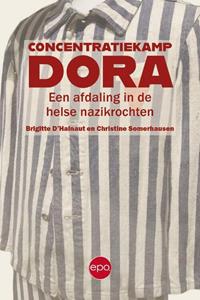 Brigitte d'Hainaut, Christine Somerhausen Concentratiekamp Dora -   (ISBN: 9789462674486)