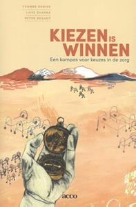 Lieve Dhaene, Peter Degadt, Yvonne Denier Kiezen is winnen -   (ISBN: 9789463442633)