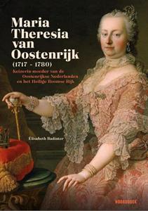 Élisabeth Badinter Maria-Theresia van Oostenrijk (1717-1780) -   (ISBN: 9789464710892)
